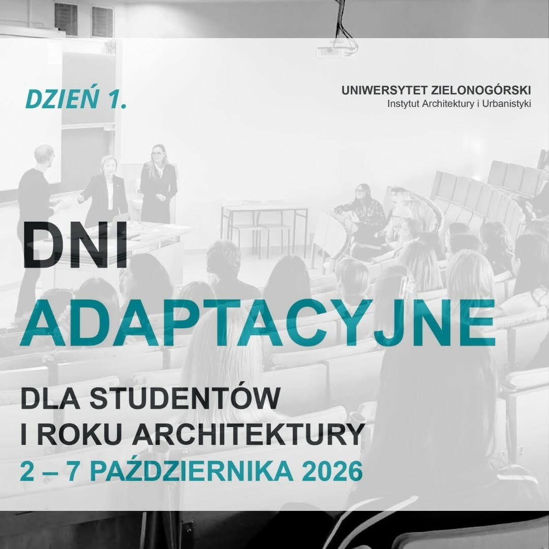 Dni adaptacyjne dla studentów pierwszego roku architektury